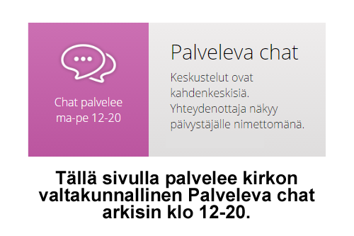 Kirkon valtakunnallinen Palveleva chat arkisin klo 12-20.