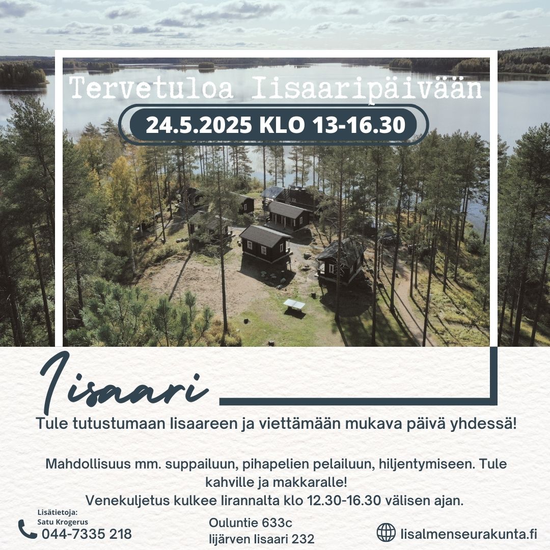Iisaaripäivä Iisaaripäivä kutsuu kaikkia tutustumaan Iisaareen 24.5. klo 13.00-16.30 välisenä aikana